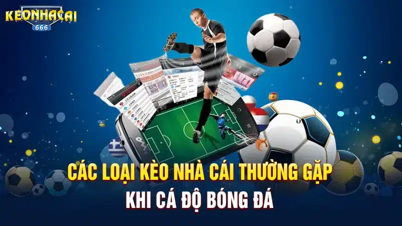 Tổng hợp các loại kèo có tại nhà cái yeu88